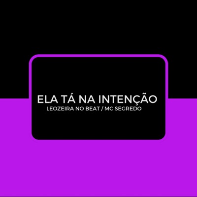 Ela Tá na Intenção - Single