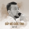 Đắp Mộ Cuộc Tình - Single