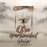 Otra Oportunidad (feat. P. Edward Gilbert) — Padre Andrés