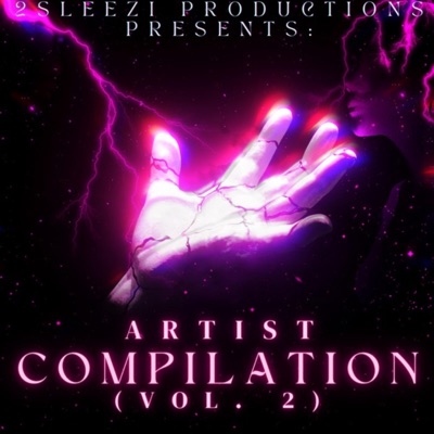 2Sleezi Productions Presents: Artist Compilation, Vol. 2