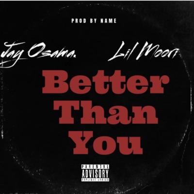 Better Than You (feat. Lil Moori) - Single