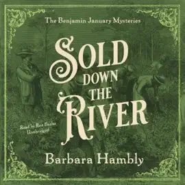 Sold Down the River (The Benjamin January Mysteries)