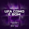 Ufa Como É Bom - Single