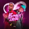 Stream & download Baby Love (feat. Mc Mininin)