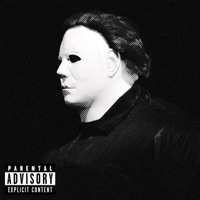 I AM HALLOWEEN (Michael Myers) - Single - Daddyphatsnaps & OmarCameUp