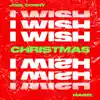 Stream & download I Wish (feat. Mabel) [Christmas Version] - Single