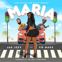 Maria (feat. Yo Maps) - Single - Jae Izzy