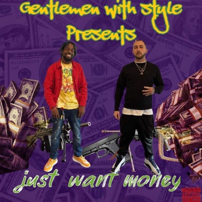 Just want money (feat. Getmoney) - Single