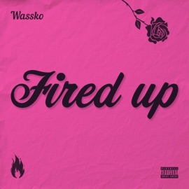 Fired Up Wassko
