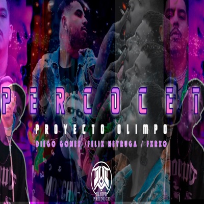 PERCOCET (feat. Diego Gomez, Félix Neyruga & Fxrxo) - Single