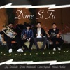 Dime Si Tú - Single