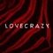Love Crazy - Sholo Truth lyrics