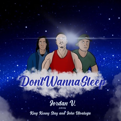 Don't Wanna Sleep (feat. King Kenny Slay & John Utoaluga) - Single
