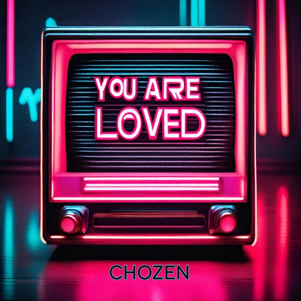 You Are Loved - Single