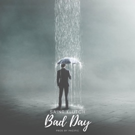 Bad Day Saint Klutch