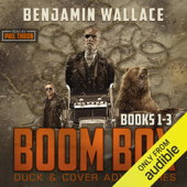 Boom Box: Duck and Cover Adventures Series, Books 1-3 (Unabridged) - Benjamin Wallace Cover Art