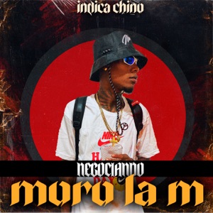 Negociando (feat. Indica Chino)