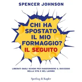 Chi ha spostato il mio formaggio?: Il seguito