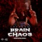 Brain Chaos (feat. Lavaman) - POWA MUSIC lyrics