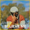 Believe Me - Single