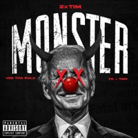 Monster (feat. YK-TMV & Vee Tha Rula) - Single - 2xTim