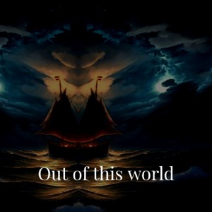 Out of This World