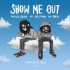 Show Me Out (feat. Arsonal Da Rebel) - Single