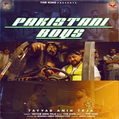 Tayyab Amin Teja & The King - Pak Boyzz