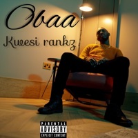 OBAA - Single - Kwesi rankz