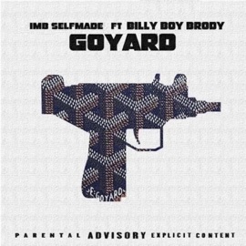 GOYARD (feat. Brody) IMB Selfmade