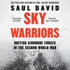 Sky Warriors - Saul David