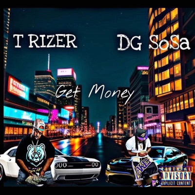 Get Money (feat. T Rizer) - Single