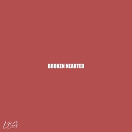 Broken Hearted LBG & A.Ware