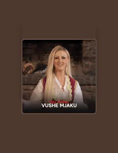 Dengarkan Vushe Mjaku, tonton video musik, baca bio, lihat tanggal tur & lainnya!