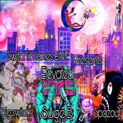 ELEVATED (feat. Suge B & Spazout) - Single