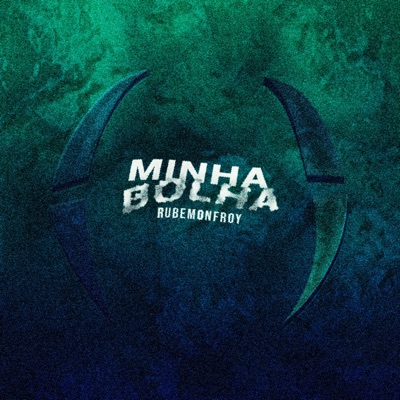 Minha Bolha - Single