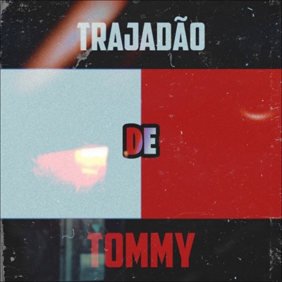 Trajadão de Tommy - Single