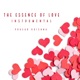The Essence of Love Instrumental Version Single