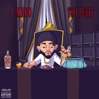 Too Legit - Single - J. Maro