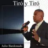 Julio Bardonado - Tiró y Tiró