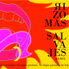 Rizomas Salvajes (Remix) - Las Bajas Pasiones