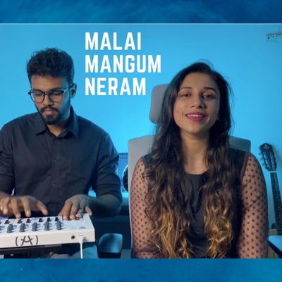 Malai Mangum Neram (feat. Gayathri Lakshmanan) - Single