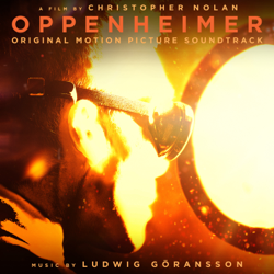 Oppenheimer (Original Motion Picture Soundtrack) - Ludwig Göransson Cover Art