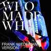 Silence & Secrets (Frank Wiedemann Version) - WhoMadeWho