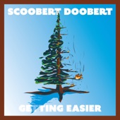 Scoobert Doobert - Getting Easier