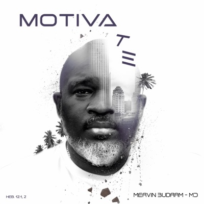 Motivate (feat. Maureen Budram & Chanelle Parks) - Single