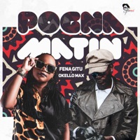 Pogna Matin - Single - Fena Gitu & Okello Max