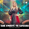 Ranë n'Mirditë tre Kapedana - Single