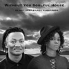 Without You (Soulful House) - Single