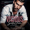 Vicious Seduction: The Byrne Brothers, Book 4 (Unabridged) - Jill Ramsower